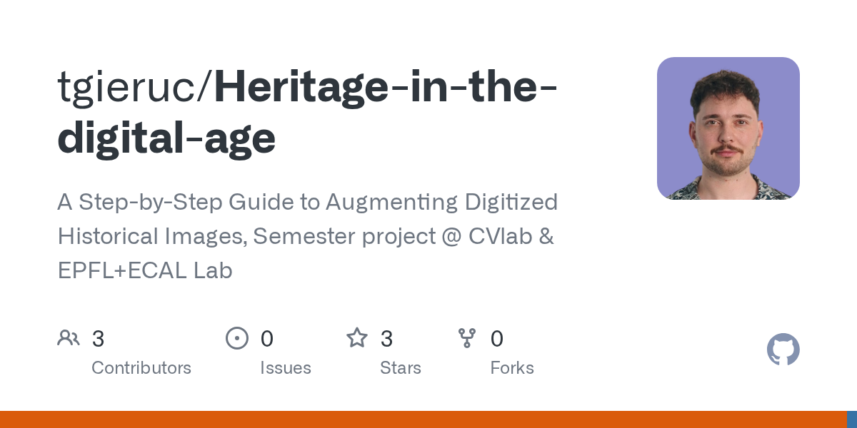GitHub - tgieruc/Heritage-in-the-digital-age: A Step-by-Step Guide to ... Preserving Heritage in the Digital Age
